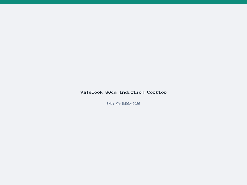 ValeCook 60cm Induction Cooktop